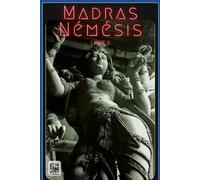 Madras Némésis: Livre 2