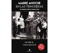 Madre Anoche En Las Trincheras (ebook)