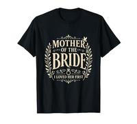 Madre de la Novia I Loved Her First Wedding Party Classic Camiseta