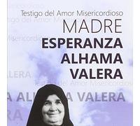 Madre Esperanza Alhama Valera (Vidas y semblanzas)