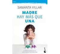 Madre hay más que una: Un relato en primera persona sobre la aventura de la maternidad (Familia)