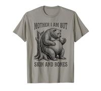 Madre I Am But Skin and Bones Funny Bear Mom Bear Lover Camiseta