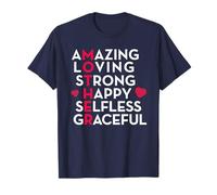 Madre Increíble Amoroso Fuerte Feliz Desinteresado Agradable Camiseta