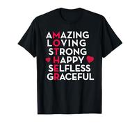 Madre Increíble Amoroso Fuerte Feliz Desinteresado Agradable Camiseta