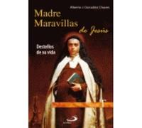 Madre Maravillas de Jesús: Destellos de su vida (Testigos)