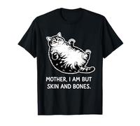 Madre, no Soy más Que Piel y Huesos Regalo Divertido para Camiseta