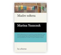 Madre soltera (Las afueras)