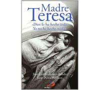 Madre Teresa: «Dios lo ha hecho todo. Yo no he hecho nada»: 38 (Caminos)