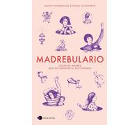Madrebulario: Cosas de madres que no salen en el diccionario (temas de hoy)