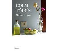 Madres e hijos | Colm Tóibín, Antonia Martín