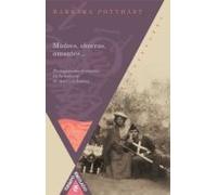 Madres Obreras Amantes: Protagonismo Femenino En La Historia De Americ