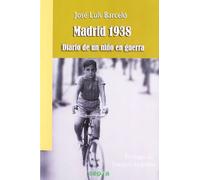 Madrid 1938: Diario de un niño en guerra (Brújula)