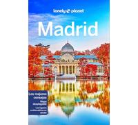Madrid 8: Rutas detalladas, las mejores experiencias, mapas y consejos de expertos (Guías de Ciudad Lonely Planet)