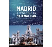 Madrid a través de las Matemáticas