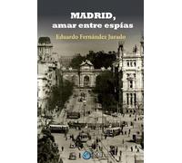 Madrid, amar entre espías: 1 (Exit narrativa)