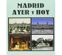 Madrid ayer y hoy