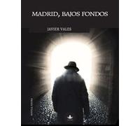 Madrid, bajos fondos