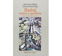 Madrid. Centro y Periferia: 4 (Metrópoli. Los Espacios de la Arquitectura)