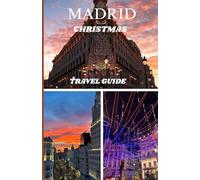 MADRID CHRISTMAS TRAVEL GUIDE