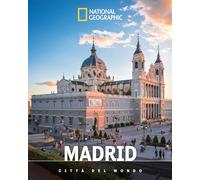Madrid. Città del mondo (Viaggi e turismo)