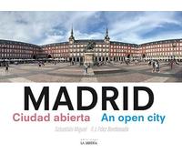 Madrid Ciudad Abierta. An Open City