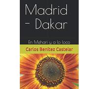 Madrid - Dakar: En Mehari y a lo loco