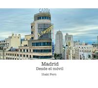 Madrid desde el móvil