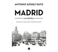 Madrid (edición actualizada): Relato de una gran ciudad a través de los siglos (Histórica)
