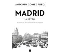 Madrid (edición actualizada): Relato de una gran ciudad a través de los siglos (Histórica)