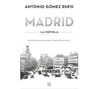 Madrid (edición actualizada): Relato de una gran ciudad a través de los siglos (Histórica)