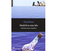 Madrid es una isla: El Estado contra la ciudadanía: 21 (Sin fronteras)