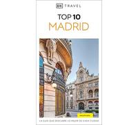 Madrid (Guías Visuales TOP 10): La guía que descubre lo mejor de cada ciudad (Guías de viaje)