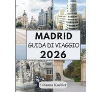 MADRID GUIDA DI VIAGGIO 2026
