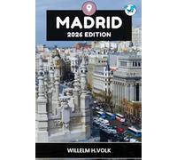 MADRID GUIDE DE VOYAGE: Découvrez les principales attractions de Madrid, les joyaux cachés, les activités de plein air, la culture et les secrets locaux pour un explorateur solo aventureux