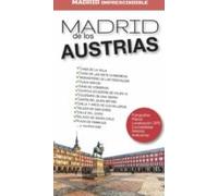 Madrid Imprescindible. Madrid De Los Austrias