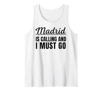 Madrid is Calling and I Must go Traveler Madrid Holiday Camiseta sin Mangas