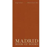 Madrid | Jorge Carrión, Garcia , Alberto García-alix