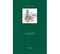 Madrid. Libro de viaje | Carlos Aganzo, Ximena Maier