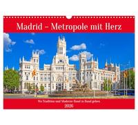 Madrid - Metropole mit Herz (Wandkalender 2026 DIN A3 quer), CALVENDO Monatskalender: Beeindruckende Impressionen von Spaniens Hauptstadt - wo Tradition und Moderne Hand in Hand gehen