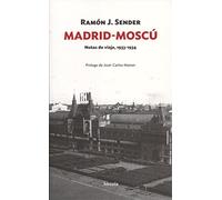 Madrid-Moscú: Notas de viaje, 1933-1934: 11 (Siglo XX)