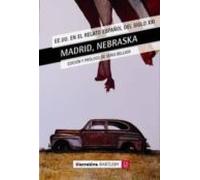 Madrid Nebraska: Ee.uu. En El Cuento Español Del Siglo Xx