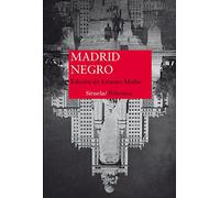 Madrid Negro: 343 (Nuevos Tiempos)