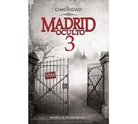 Madrid Oculto 3. La Comunidad