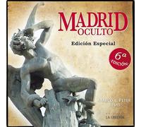 Madrid Oculto Edición especial (HISTORIAS DE MADRID)