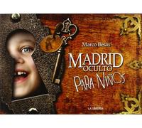 Madrid oculto para niños (SIN COLECCION)