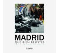 Madrid Que Bien Resistes