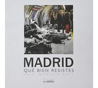 Madrid qué bien resistes (HISTORIAS DE MADRID)