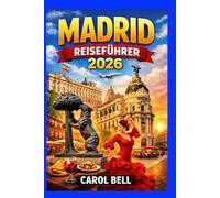 MADRID REISEFÜHRER 2026