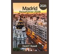 Madrid Reiseführer 2026