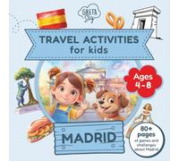 Madrid Travel Activities for Kids Ages 4-8: Travel Journal for a Fun Family Trip